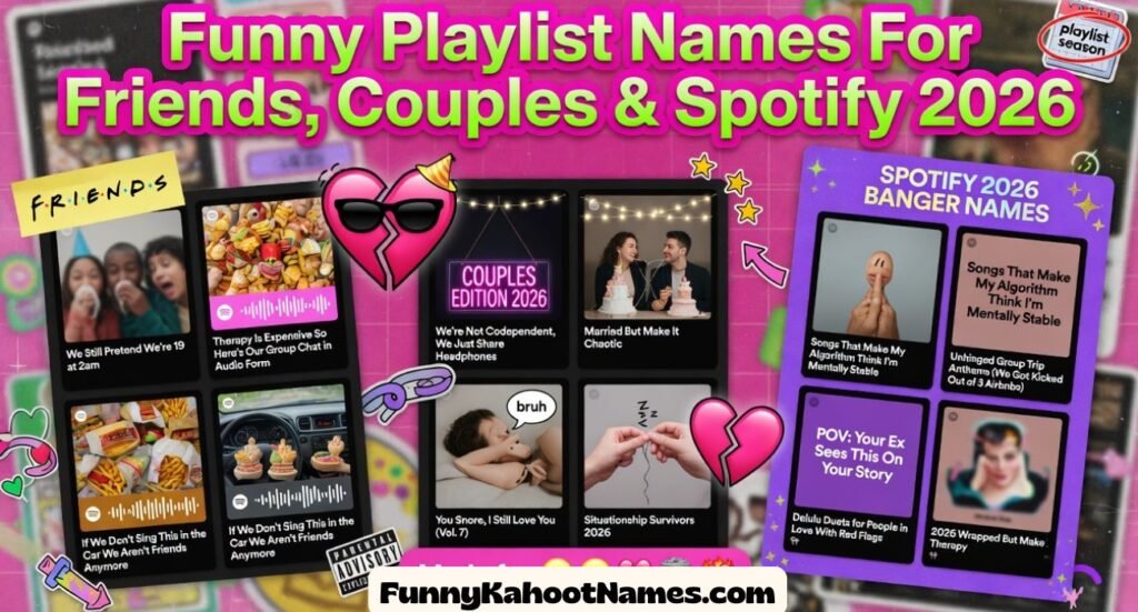 Funny Playlist Names For Friends