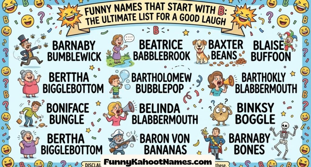 Funny Names That Start With BFunny Names That Start With B