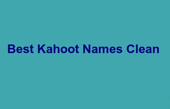 Best Kahoot Names Clean