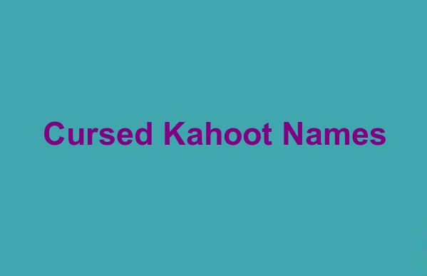 Cursed Kahoot Names