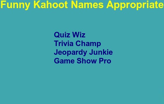 Funny Kahoot Names Appropriate