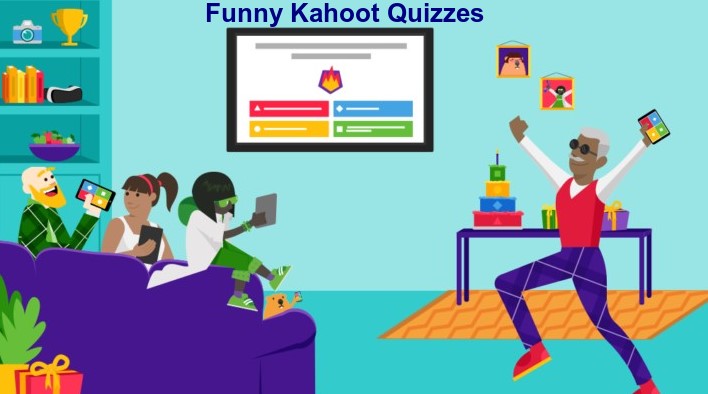 Funny Kahoot Quizzes