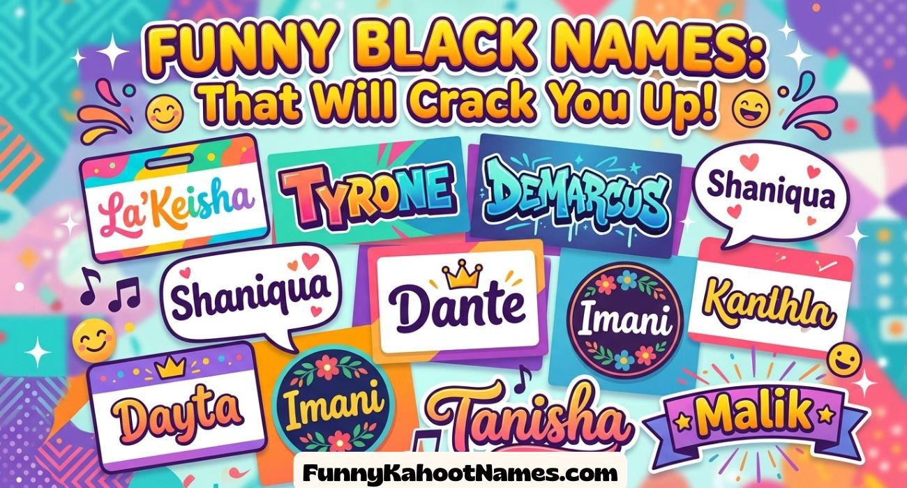Funny Black Names